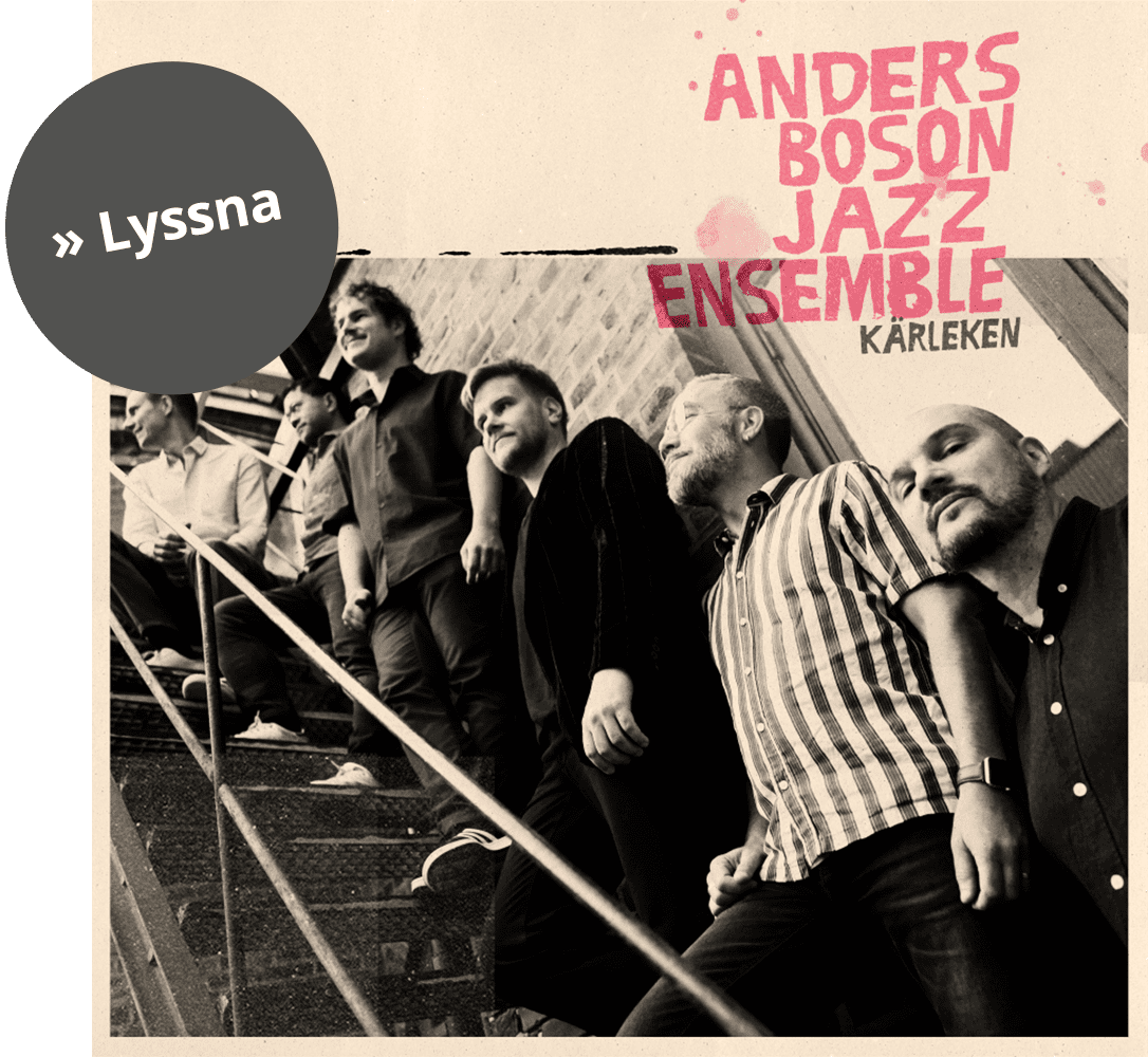 Anders Boson Jazz Ensemble - Kärleken